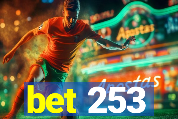 bet 253